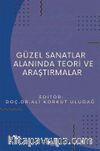 Güzel Sanatlar Alanında Teori ve Araştırmalar