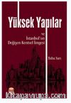 Yüksek Yapılar ve İstanbul’un Değişen Kentsel İmgesi