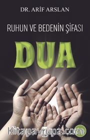 Ruhun ve Bedenin Şifası Dua