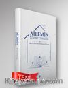 Ailemin Sohbet Günlüğü Bir Ayet, Bir Hadis, Bir Sohbet, Bir Fetva