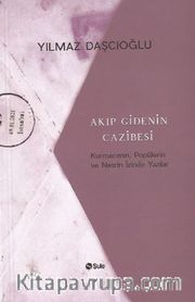 Akıp Gidenin Cazibesi