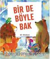 Bir De Böyle Bak ( Ciltli   )