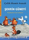 Şehrin Güneyi & Kunduzlar Çok Çalışıyor