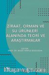 Ziraat, Orman ve Su Ürünleri Alanında Teori ve Araştırmalar