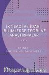 İktisadi ve İdari Bilimlerde Teori ve Araştırmalar Cilt 1
