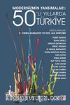 Modernizmin Yansımaları: 50’li Yıllarda Türkiye