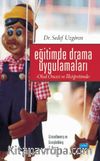 Eğitimde Drama Uygulamaları & Okul Öncesi ve İlköğretimde