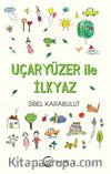 Uçaryüzer ile İlk Yaz