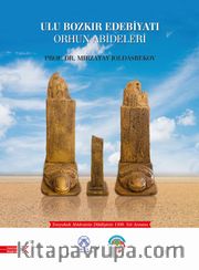 Ulu Bozkır Edebiyatı Orhun Abideleri