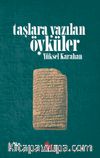 Taşlara Yazılan Öyküler