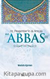 Hz. Peygamber’in Amcası Hz. Abbas