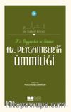 Hz. Peygamber ve Sünnet Hz. Peygamber’in (s.a.s) Ümmiliği