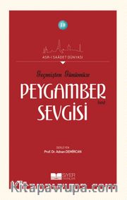 Geçmişten Günümüze Peygamber (s.a.s) Sevgisi