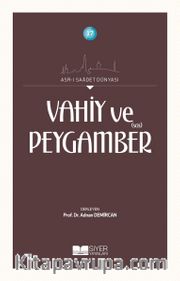 Vahiy ve Peygamber (s.a.s)