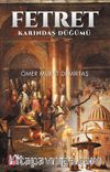 Fetret & Karındaş Düğümü