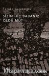 Sizin Hiç Babanız Öldü mü?