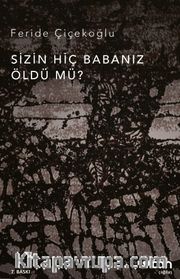 Sizin Hiç Babanız Öldü mü?
