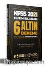 2021 KPSS Eğitim Bilimleri Tamamı Çözümlü 6 Altın Deneme