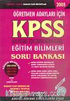 KPSS Öğretmen Adayları İçin Eğitim Bilimleri Soru Bankası Deneme Sınavları