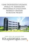 Uşak Üniversitesi Bilimsel Analiz ve Teknolojik Araştırma ve Uygulama Merkezi (UBATAM) Kurulum Projesi