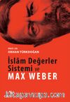 İslam Değerler Sistemi ve Max Weber
