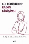 Kültürümüzde Kadın Girişimci