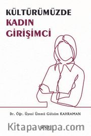 Kültürümüzde Kadın Girişimci