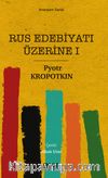 Rus Edebiyatı Üzerine I