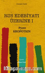 Rus Edebiyatı Üzerine I