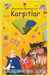 Masallarla Öğreniyorum/Karşıtlar