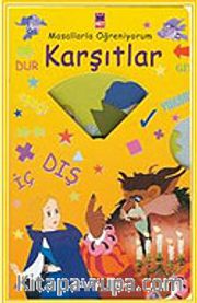 Masallarla Öğreniyorum/Karşıtlar