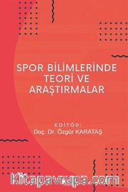 Spor Bilimlerinde Teori ve Araştırmalar
