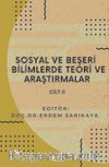 Sosyal ve Beşerî Bilimlerde Teori ve Araştırmalar Cilt II