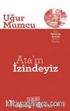 Ata'm İzindeyiz