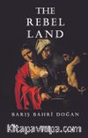 The Rebel Land