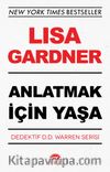 Anlatmak İçin Yaşa
