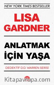Anlatmak İçin Yaşa