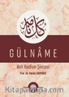 Gülname & Kırk Hadisin Şiircesi