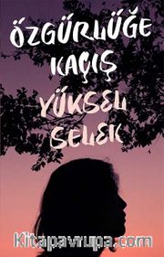 Özgürlüğe Kaçış