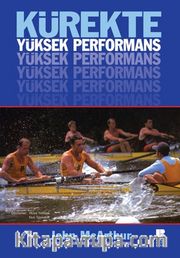 Kürekte Yüksek Performans