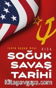 Kısa Soğuk Savaş Tarihi