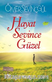 Hayat Sevince Güzel