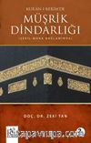 Kur’an-ı Kerim’de Müşrik Dindarlığı