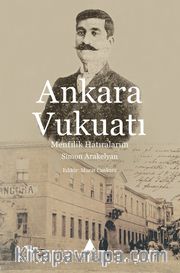 Ankara Vukuatı <br /> Menfilik Hatıralarım