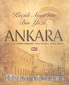 Küçük Asya'nın Bin Yüzü: Ankara