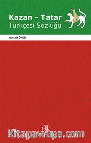 Kazan - Tatar Türkçesi Sözlüğü