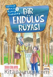 Bir Endülüs Rüyası / Gezgin Emir Dünya Turunda 1 