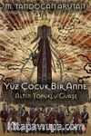 Yüz Çocuk Bir Anne Altın Topuklu Guaşe