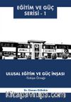 Ulusal Eğitim ve Güç İnşası & Türkiye Örneği