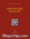 Osmanlı Şiiri Kılavuzu 4. Cilt (Ebabil - Füsun)